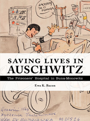 cover image of Saving Lives in Auschwitz